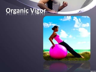 Organic Vigor Example Components of Physical FITNESS | PPTX