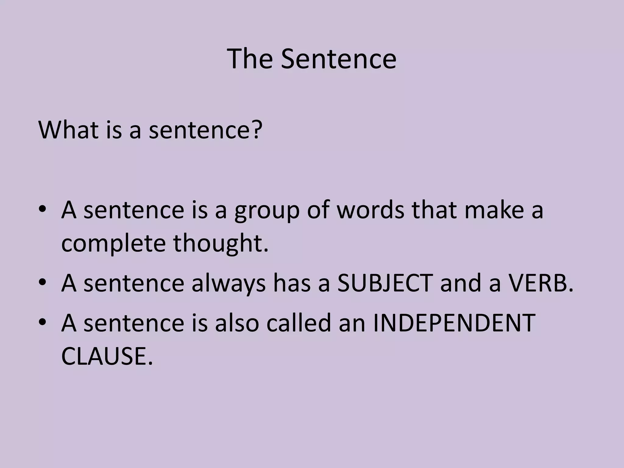 What a Fragment Sentence is.