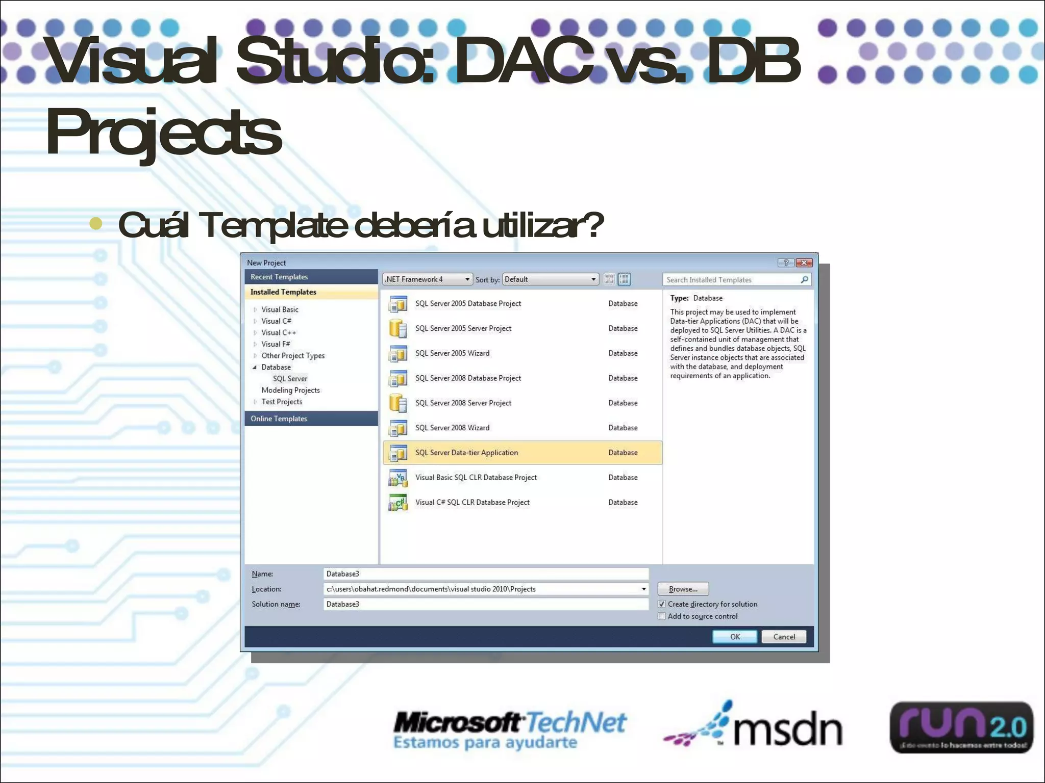 Visual Studio: DAC vs. DB Projects Cuál Template debería utilizar? 
