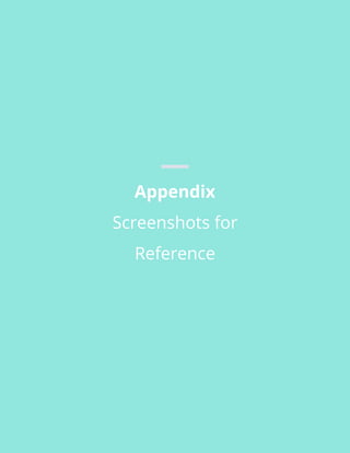 Appendix
Screenshots for
Reference
 