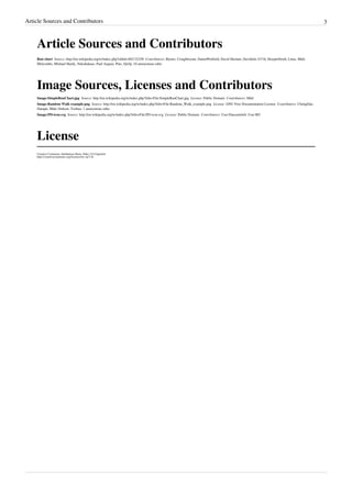 Article Sources and Contributors                                                                                                                                                          3



    Article Sources and Contributors
    Run chart  Source: http://en.wikipedia.org/w/index.php?oldid=402132258  Contributors: Btyner, Craigkbryant, DanielPenfield, David Haslam, Davidelit, G716, Hooperbloob, Linas, Mdd,
    Melcombe, Michael Hardy, Nekohakase, Paul August, Pmc, Qwfp, 10 anonymous edits




    Image Sources, Licenses and Contributors
    Image:SimpleRunChart.jpg  Source: http://en.wikipedia.org/w/index.php?title=File:SimpleRunChart.jpg  License: Public Domain  Contributors: Mdd
    Image:Random Walk example.png  Source: http://en.wikipedia.org/w/index.php?title=File:Random_Walk_example.png  License: GNU Free Documentation License  Contributors: ChongDae,
    Darapti, Mdd, Ordoon, Toobaz, 1 anonymous edits
    Image:PD-icon.svg  Source: http://en.wikipedia.org/w/index.php?title=File:PD-icon.svg  License: Public Domain  Contributors: User:Duesentrieb, User:Rfl




    License
    Creative Commons Attribution-Share Alike 3.0 Unported
    http:/ / creativecommons. org/ licenses/ by-sa/ 3. 0/
 