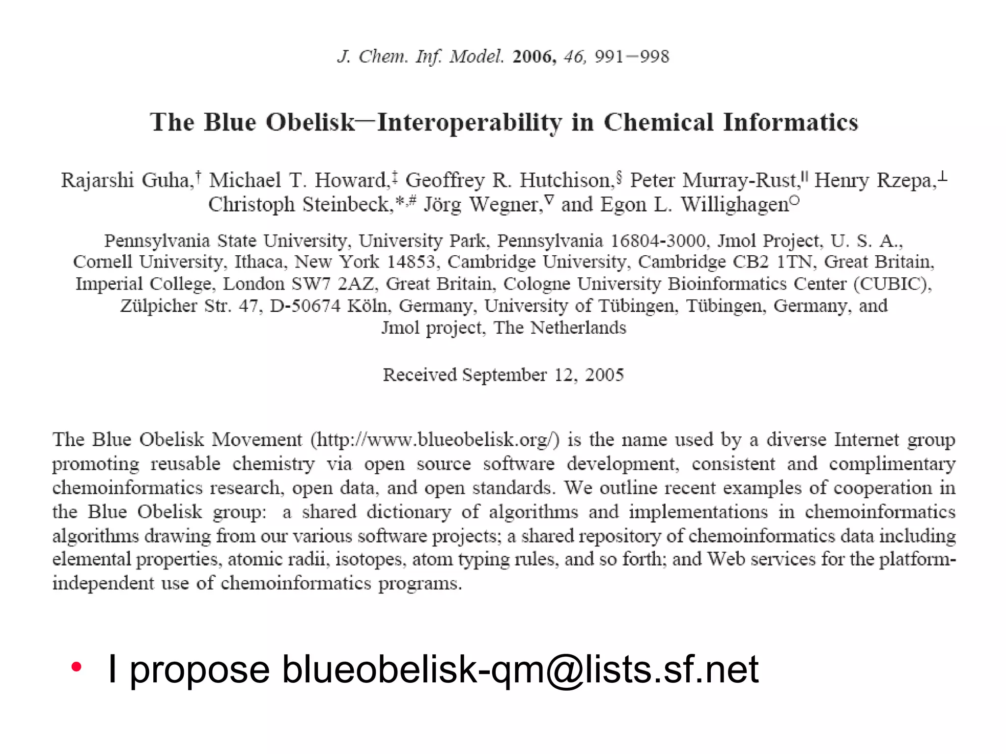 • I propose blueobelisk-qm@lists.sf.net
 