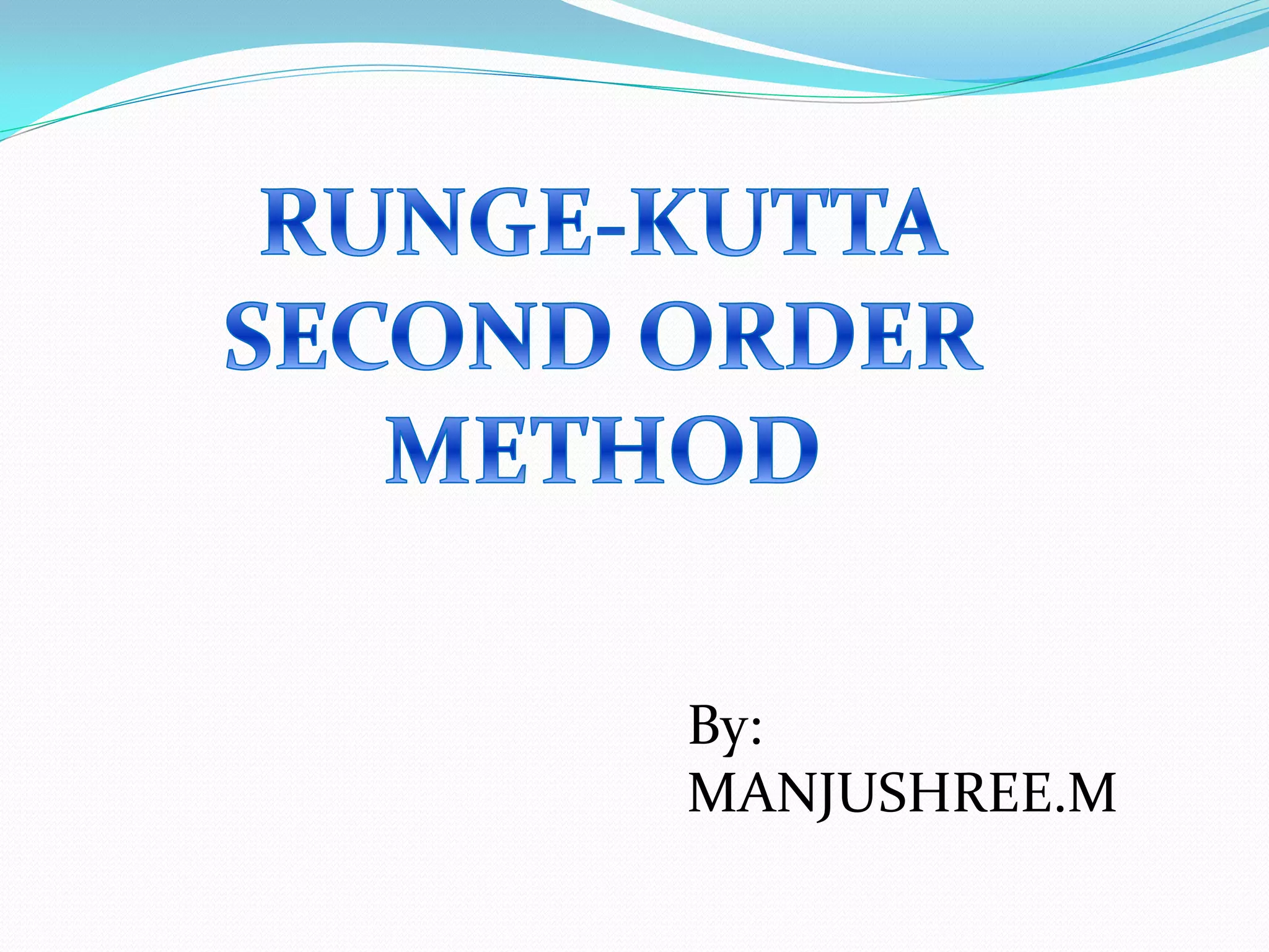 Runge kutta 2nd Order PPT