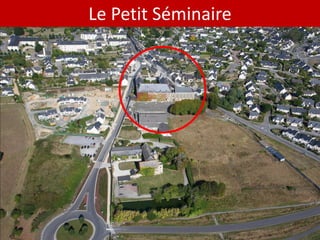 Le Petit Séminaire
 