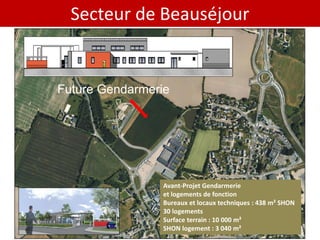 Secteur de Beauséjour


Future Gendarmerie




                Avant-Projet Gendarmerie
                et logements de fonction
                Bureaux et locaux techniques : 438 m² SHON
                30 logements
                Surface terrain : 10 000 m²
                SHON logement : 3 040 m²
 