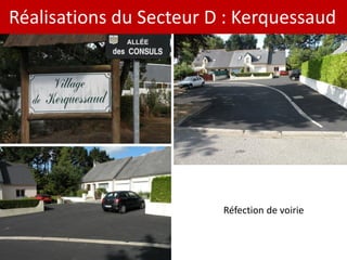 Réalisations du Secteur D : Kerquessaud




                         Réfection de voirie
 
