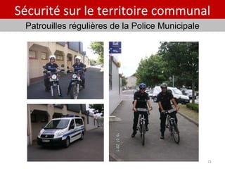 Sécurité sur le territoire communal Patrouilles régulières de la Police Municipale 