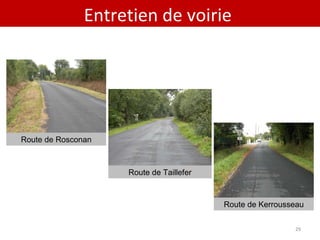 Entretien de voirie  Route de Kerrousseau Route de Rosconan Route de Taillefer 