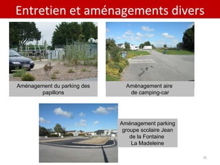 Entretien et aménagements divers Aménagement aire  de camping-car Aménagement du parking des papillons Aménagement parking groupe scolaire Jean de la Fontaine  La Madeleine 