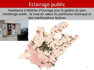 Eclairage public Assistance à Maîtrise d’Ouvrage pour la gestion du parc d’éclairage public , la mise en valeur du patrimoine historique et des manifestations festives 