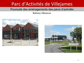 Parc d’Activités de Villejames Bréhany Villeneuve Poursuite des aménagements des parcs d’activités 