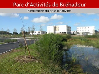 Parc d’Activités de Bréhadour Finalisation du parc d’activités 