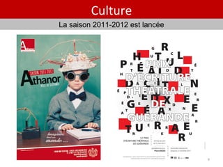 Culture La saison 2011-2012 est lancée 