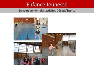 Enfance Jeunesse Développement des activités Découv’Sports 