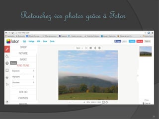 30
Retouchez vos photos grâce à Fotor
 