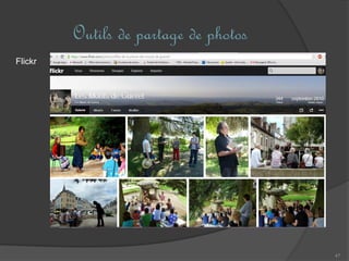 Outils de partage de photos
47
Flickr
 