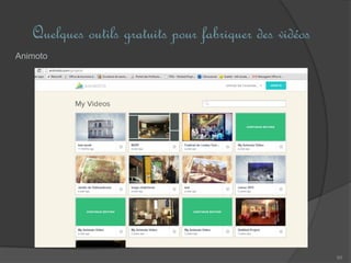 Quelques outils gratuits pour fabriquer des vidéos
60
Animoto
 