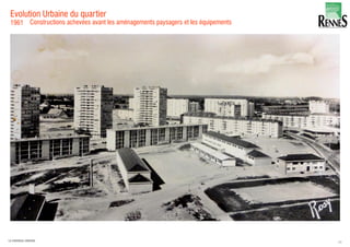 Evolution Urbaine du quartier
1961
16LA FABRIQUE URBAINE
Constructions achevées avant les aménagements paysagers et les équipements
 