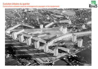 Evolution Urbaine du quartier
Constructions achevées avant les aménagements paysagers et les équipements
19
 