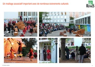 Un maillage associatif important avec de nombreux évènements culturels
32LA FABRIQUE URBAINE
 