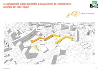 Des équipements publics confrontés à des problèmes de fonctionnement
L’exemple de l’école Trégain
42LA FABRIQUE URBAINE
 