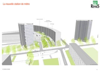 La nouvelle station de métro
61LA FABRIQUE URBAINE
 