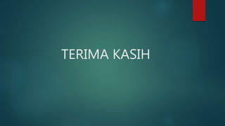TERIMA KASIH
 