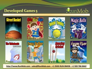 http://www.RunMob.com - sales@RunMob.com - +1 (920) RUN 8MOB - +1 920 786 8662
 