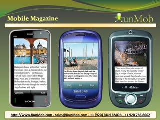 http://www.RunMob.com - sales@RunMob.com - +1 (920) RUN 8MOB - +1 920 786 8662
 