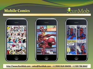 http://www.RunMob.com - sales@RunMob.com - +1 (920) RUN 8MOB - +1 920 786 8662
 