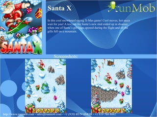 Santa X In this cool snowboard racing X-Mas game! Cool moves, hot races wait for you! A test run for Santa’s new sled ended up in disaster, when one of Santa’s gift bags opened during the flight and all the gifts fell on a mountain. 