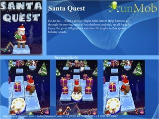 Santa Quest Ho-ho-ho… What a groovy Jingle Bells remix! Help Santa to get through the moving maze of ice platforms and pick up all the gifts.  Enjoy the great 3D graphics and cheerful jingles in this special holiday arcade. 