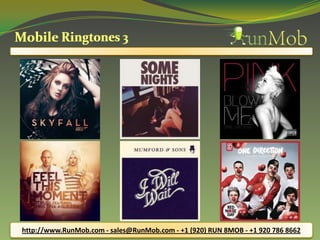 http://www.RunMob.com - sales@RunMob.com - +1 (920) RUN 8MOB - +1 920 786 8662
 