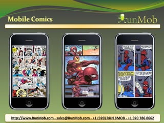 http://www.RunMob.com - sales@RunMob.com - +1 (920) RUN 8MOB - +1 920 786 8662 
 