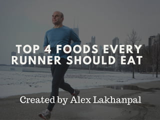 Top 4 Foods Every Runner Should Eat 