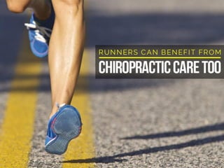 Runners can benefit from chiropractic care too