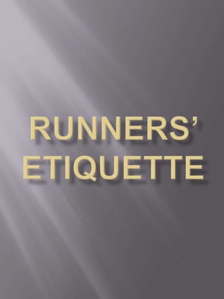 Runners’ etiquette 