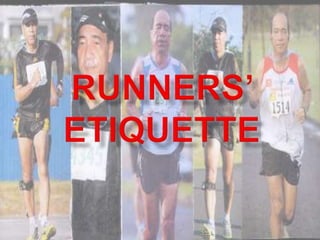 Runners’ etiquette 