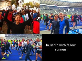 In Berlin with fellow
runners

 