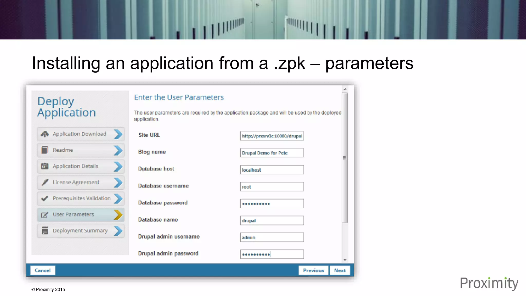 © Proximity 2015 Installing an application from a .zpk – parameters 