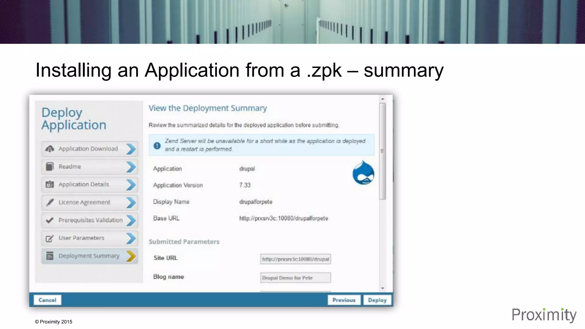 © Proximity 2015 Installing an Application from a .zpk – summary 