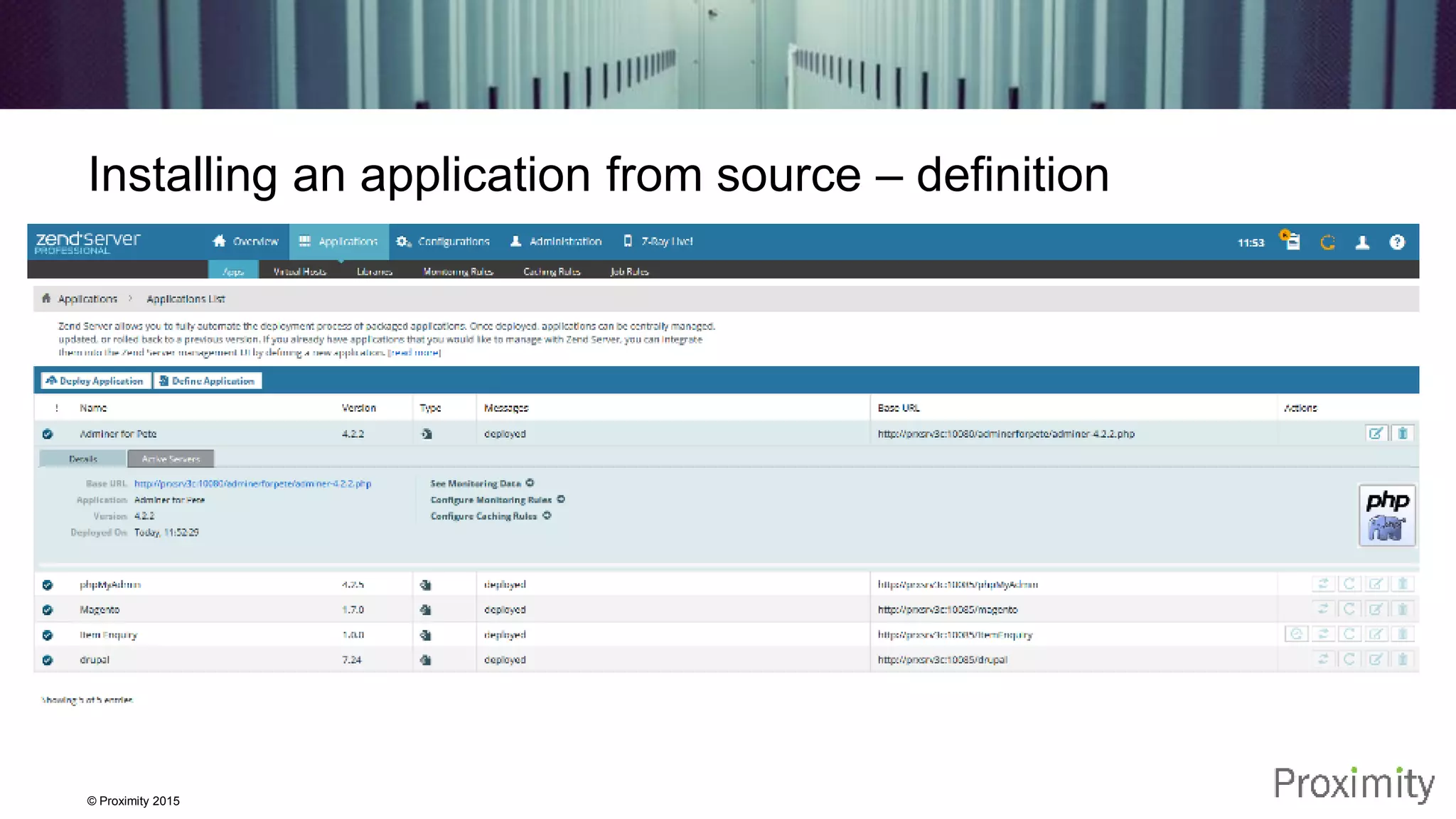 © Proximity 2015 Installing an application from source – definition 