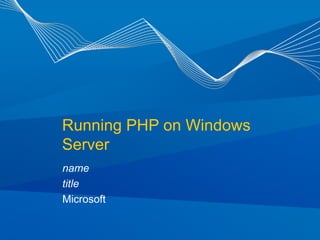 Running PHP on Windows Server name title Microsoft 