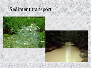 Sediment transport  