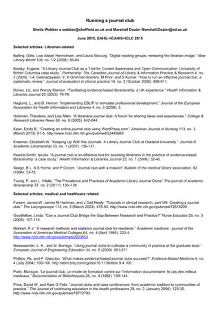 Running a journal club
Sheila Webber s.webber@sheffield.ac.uk and Marshall Dozier Marshall.Dozier@ed.ac.uk
June 2015, EAHI...