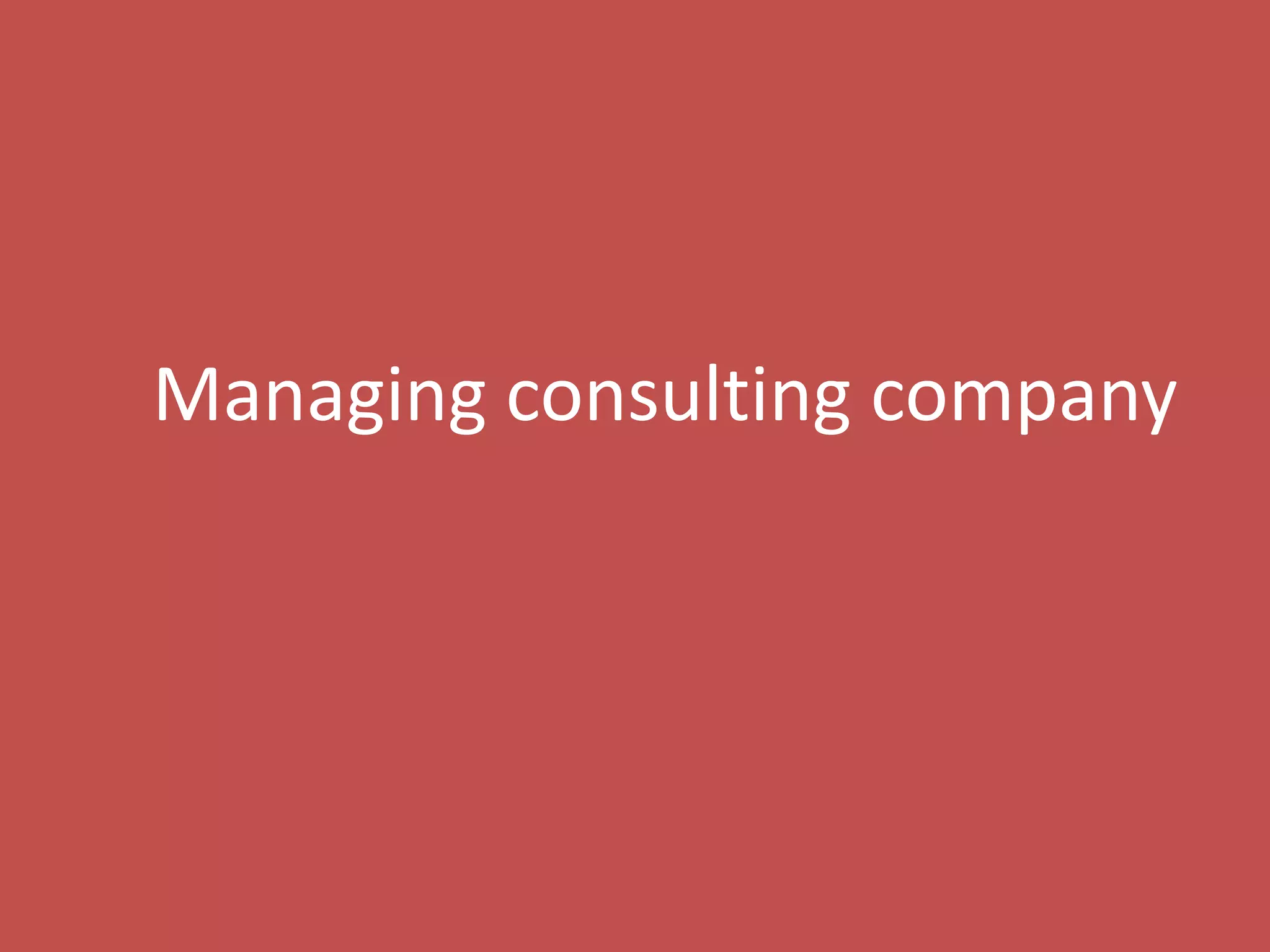 121
Managing consulting company
 