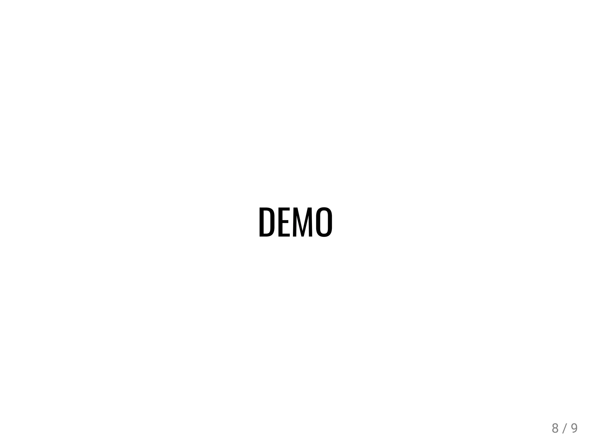 DEMO
8 / 9