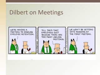 Dilbert on Meetings 
 