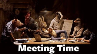 Meeting Time
 