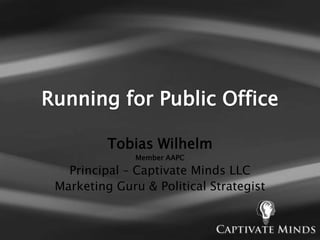 Tobias Wilhelm
Member AAPC

Principal – Captivate Minds LLC
Marketing Guru & Political Strategist

 